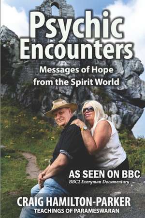 Psychic Encounters de Craig Hamilton-Parker