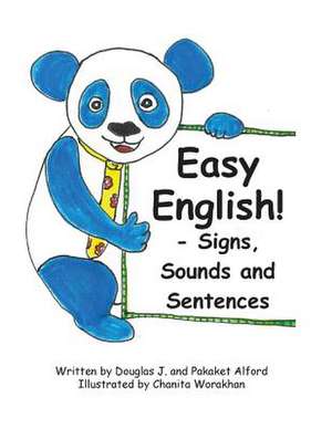 Easy English! - Signs, Sounds and Sentences Trade Version de Douglas J. Alford