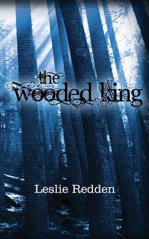 The Wooded King de Leslie Redden