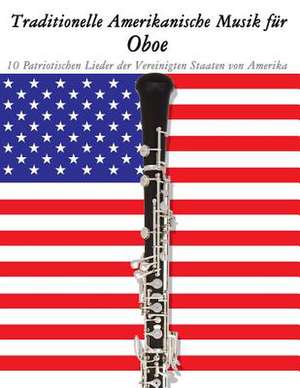 Traditionelle Amerikanische Musik Fur Oboe de Uncle Sam