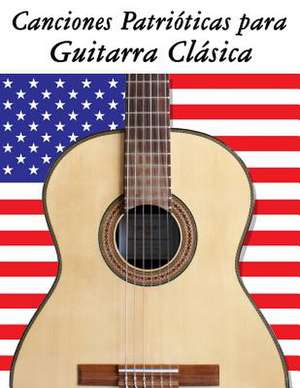 Canciones Patrioticas Para Guitarra Clasica de Uncle Sam