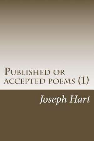 Published or Accepted Poems (1) de Joseph Hart