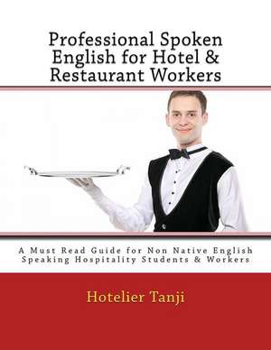 Professional Spoken English for Hotel & Restaurant Workers de Hotelier Tanji