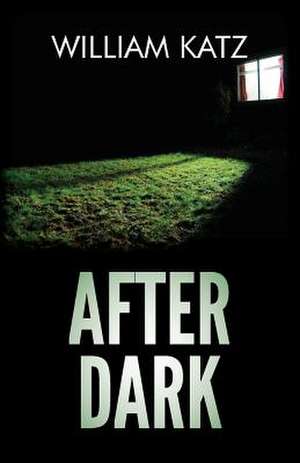 After Dark de William Katz