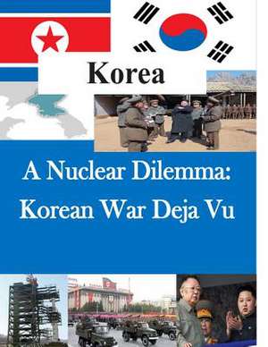 A Nuclear Dilemma de U. S. Army War College