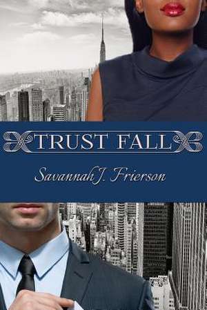 Trust Fall de Savannah J. Frierson