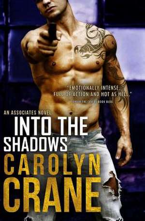 Into the Shadows de Carolyn Crane