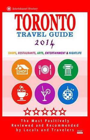 Toronto Travel Guide 2014 de Avram F. Davidson