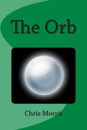 The Orb de Morris, MR Chris