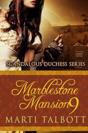 Marblestone Mansion, Book 9 de Marti Talbott