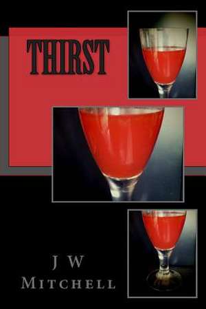 Thirst de J. W. Mitchell