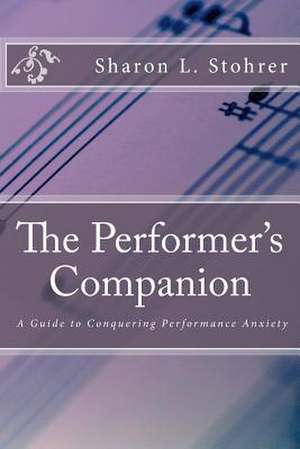 The Performer's Companion de Sharon L. Stohrer