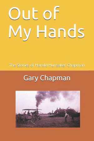 Out of My Hands de Gary Chapman