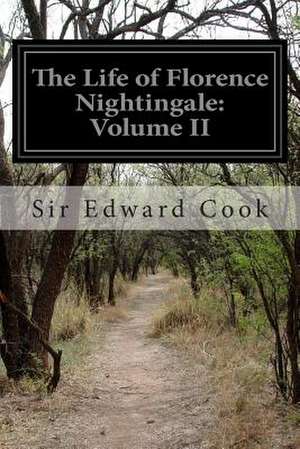 The Life of Florence Nightingale de Sir Edward Cook