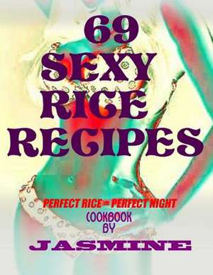 69 Sexy Rice Recipe's de Jasmine