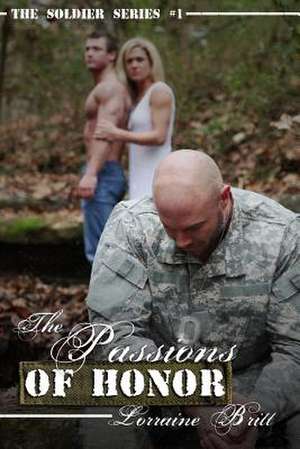 The Passions of Honor de Lorraine Britt