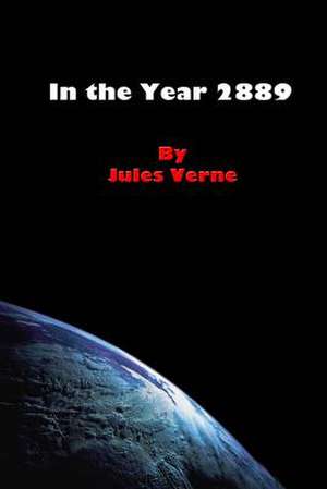 In the Year 2889 de Jules Verne