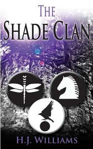 The Shade Clan de H. J. Williams
