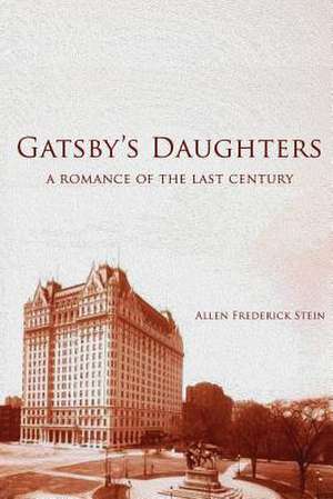 Gatsby's Daughters de Allen Frederick Stein