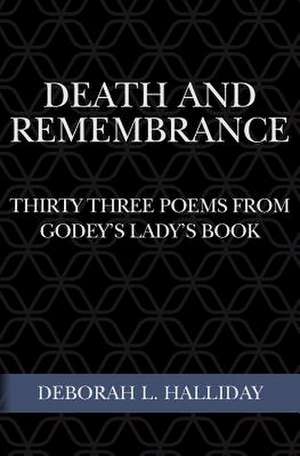 Death and Remembrance de Deborah L. Halliday