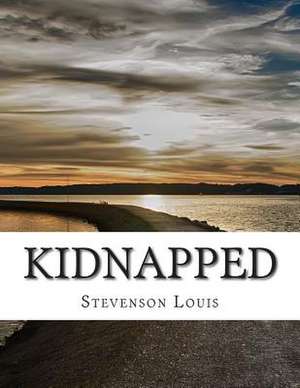 Kidnapped de Stevenson Robert Louis