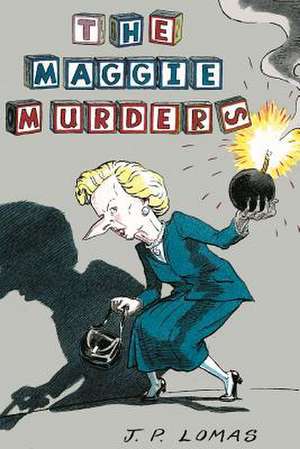 The Maggie Murders de J. P. Lomas