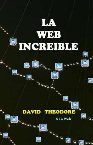 La Web Increible de David Theodore