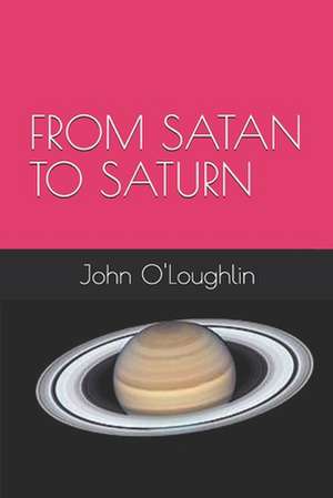 From Satan to Saturn de John O'Loughlin