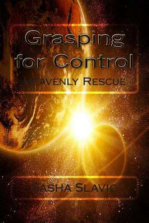 Grasping for Control de Sasha Slavic