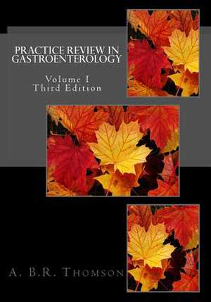 Practice Review in Gastroenterology de A. B. R. Thomson