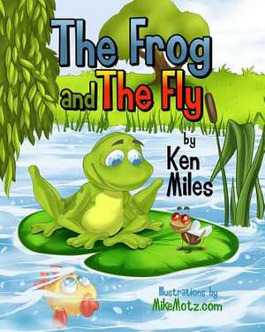 The Frog and the Fly de Ken Miles