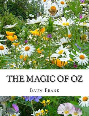 The Magic of Oz de Baum Lyman Frank