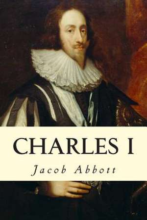 Charles I de Jacob Abbott