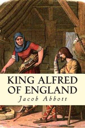 King Alfred of England de Jacpb Abbott