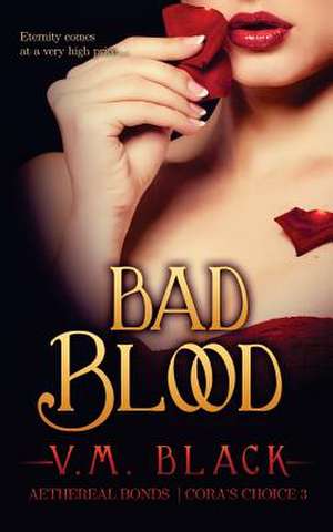 Bad Blood de V. M. Black