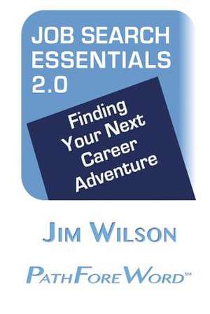 Job Search Essentials 2.0 de Jim Wilson