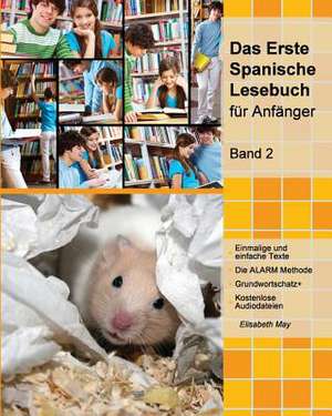 Das Erste Spanische Lesebuch Fur Anfanger, Band 2 de Elisabeth May