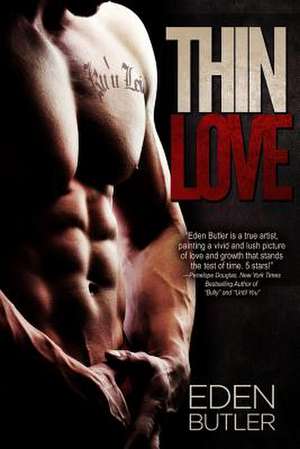 Thin Love de Eden Butler