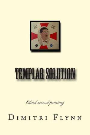 Templar Solution de Dimitri Flynn