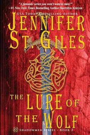 The Lure of the Wolf de Jennifer St Giles