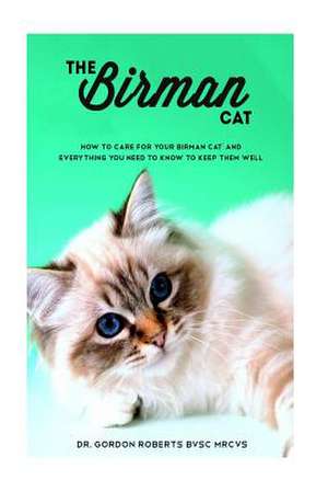 The Birman Cat de Dr Gordon Roberts