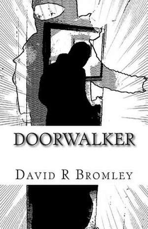 Doorwalker de David R. Bromley