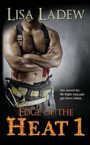 Edge of the Heat de Lisa Ladew