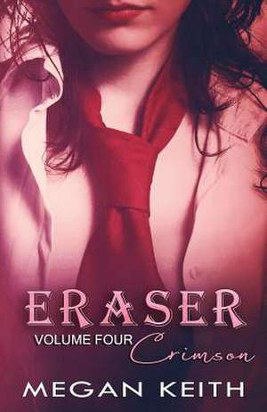 Eraser Crimson de Megan Keith