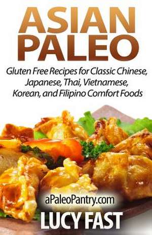 Asian Paleo de Lucy Fast