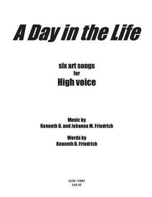 A Day in the Life de MR Kenneth Friedrich