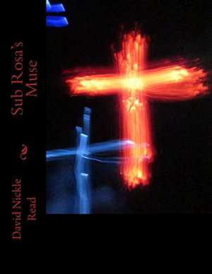 Sub Rosa's Muse de David Nickle Read