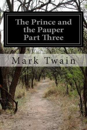 The Prince and the Pauper Part Three de Mark Twain