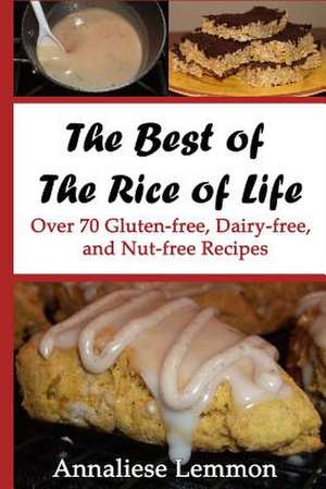 The Best of the Rice of Life de Annaliese Lemmon