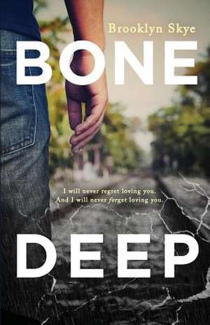 Bone Deep de Brooklyn Skye